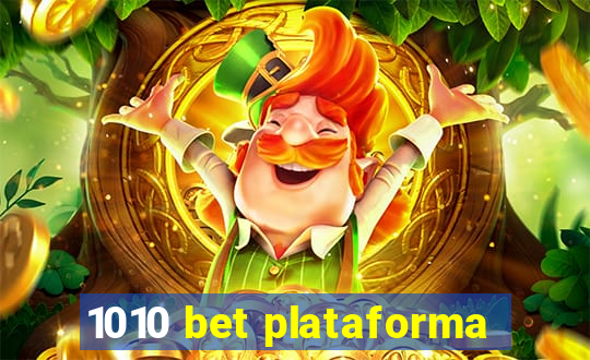 1010 bet plataforma